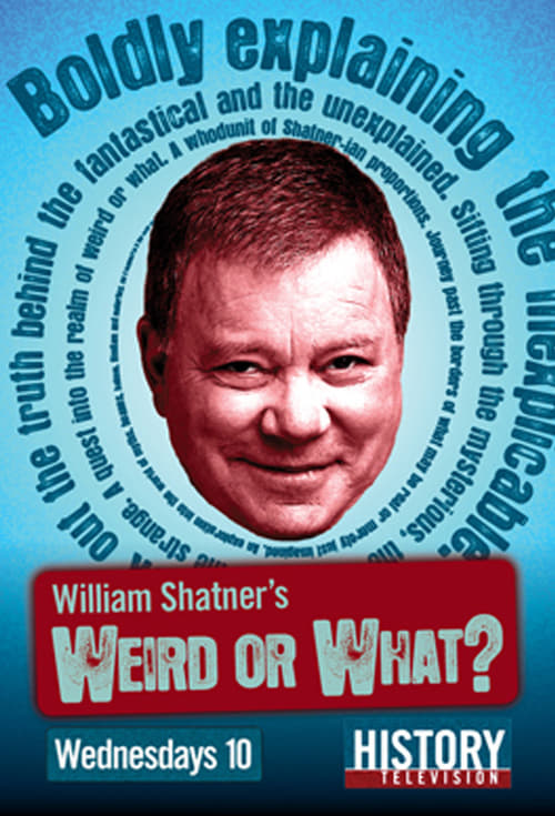 William Shatner’s Weird or What?