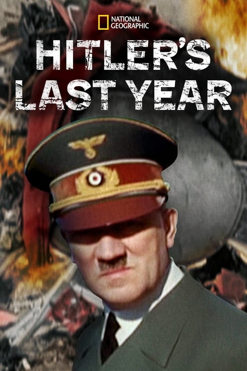 Hitler’s Last Year