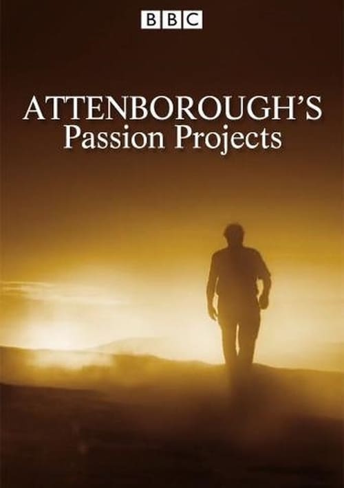 Attenborough’s Passion Projects