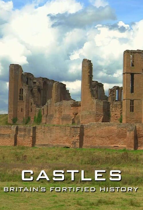 Castles: Britain’s Fortified History