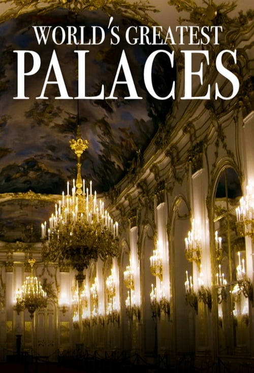 World’s Greatest Palaces
