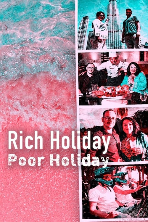 Rich Holiday, Poor Holiday