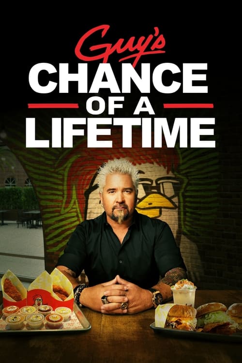 Guy’s Chance of a Lifetime