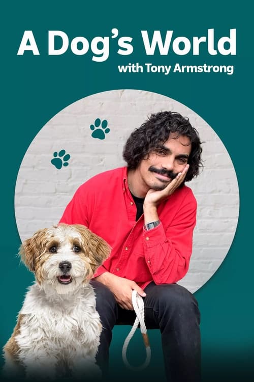 A Dog’s World with Tony Armstrong