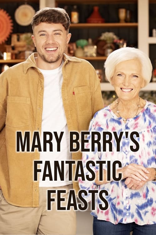 Mary Berry’s Fantastic Feasts